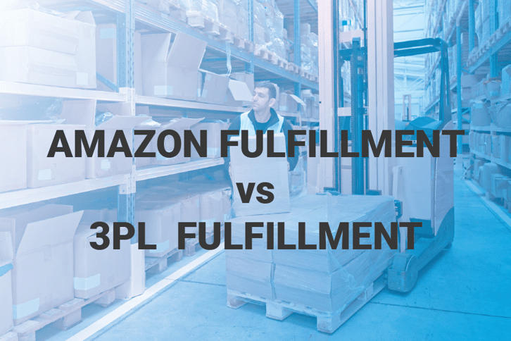 Amazon Fulfillment vs 3PL Fulfillment